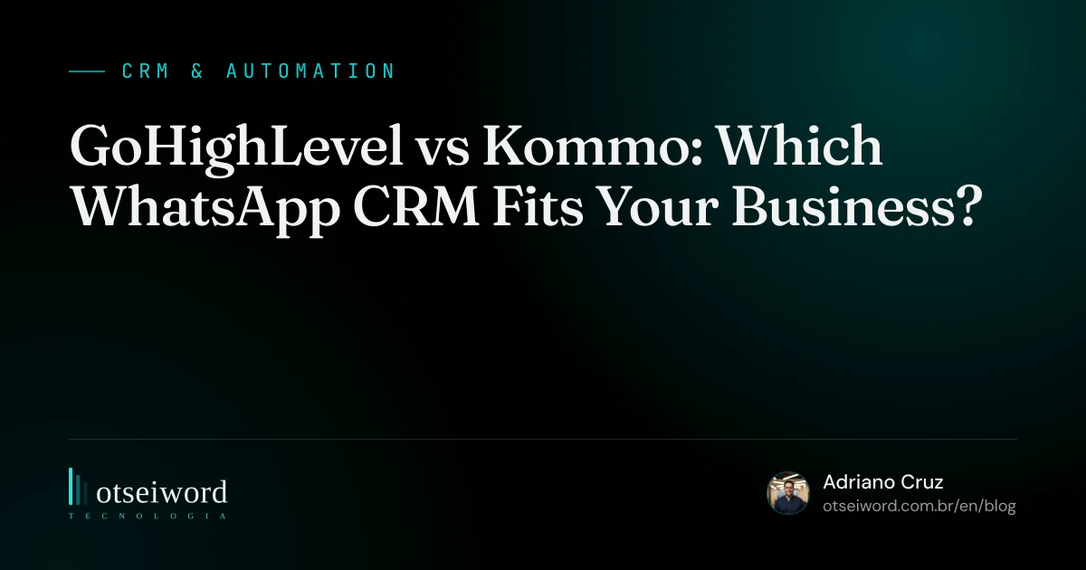 GoHighLevel vs Kommo: Which WhatsApp CRM Fits Your Business?
