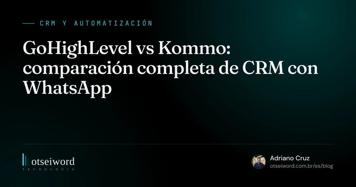 GoHighLevel vs Kommo: comparación completa de CRM con WhatsApp